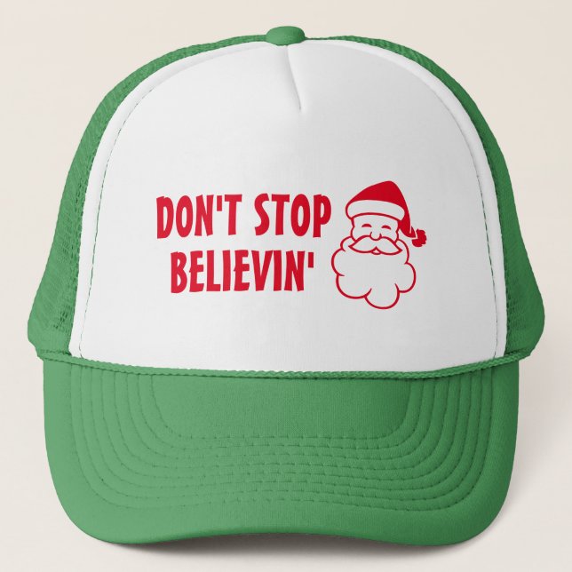 N'arrêtez pas de croire Père Noël casquette (Devant)
