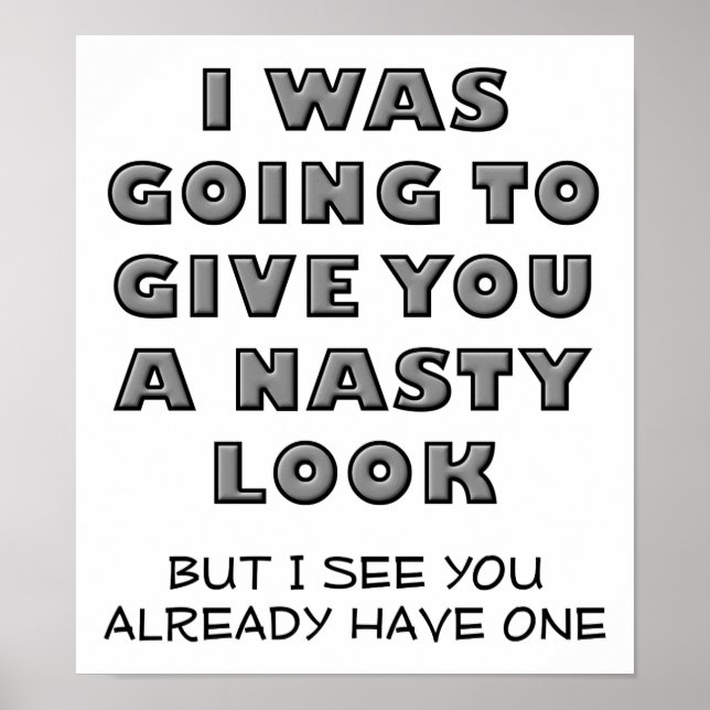 Nasty Look Funny Poster (Devant)