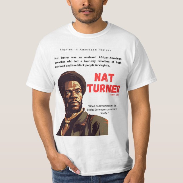 NAT TURNER - Figures in American History T-Shirt (Devant)