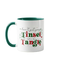N'attrape pas ta tinsel Mug