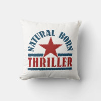Naturel Born Thriller coutume lancer oreiller