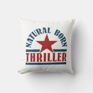 Naturel Born Thriller coutume lancer oreiller