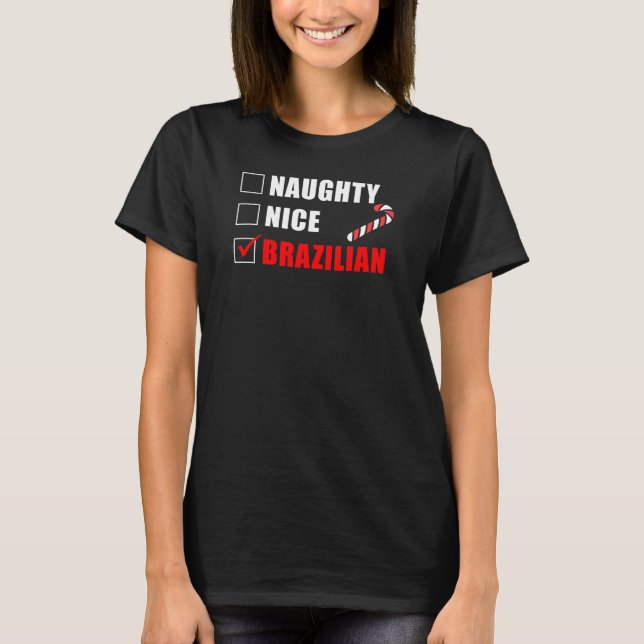 Naughty Nice Brésilien Design T-shirt (Devant)