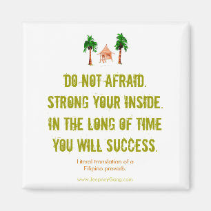 N'ayez pas peur - Aimant de motivation