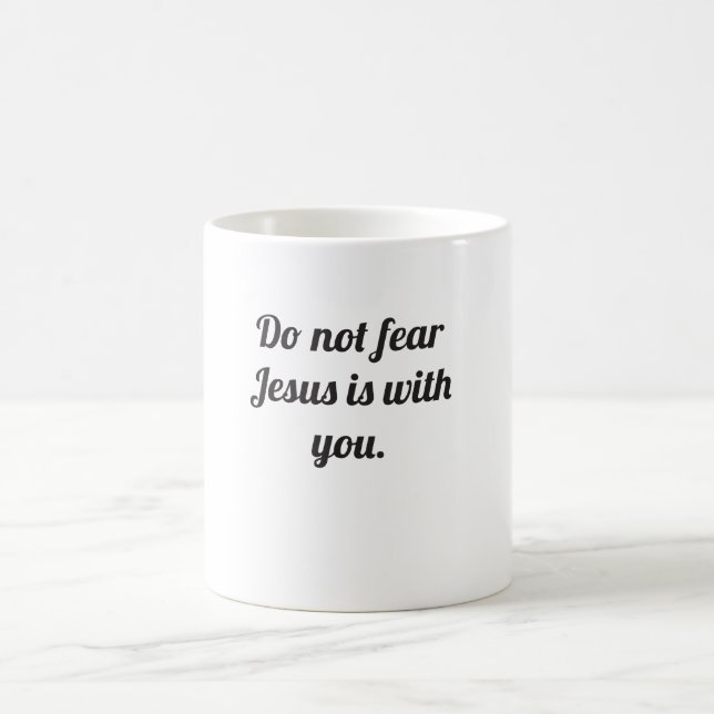 N'ayez pas peur Jésus est avec vous tasse à café (Centre)