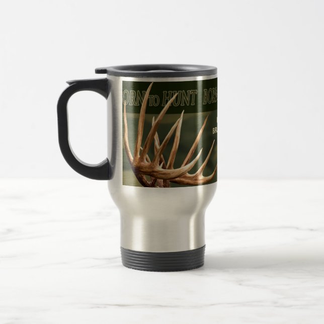NÉ À LA CHASSE - VOYAGE MUG - LES ANTLERS DE CERFS (Gauche)