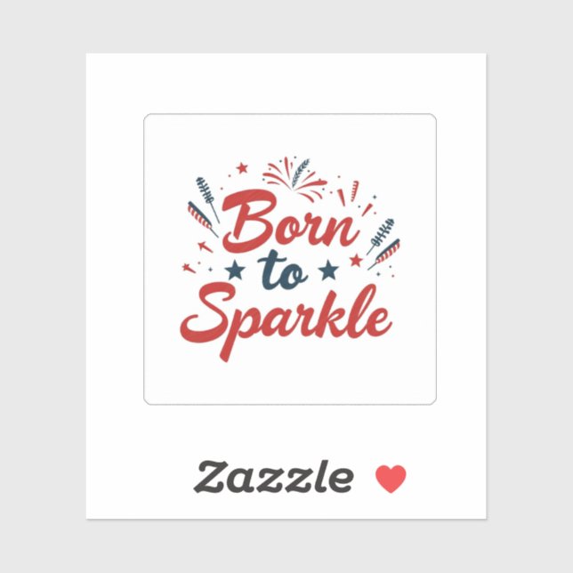 Né à Sparkle Juillet 4 Sticker (Feuille)