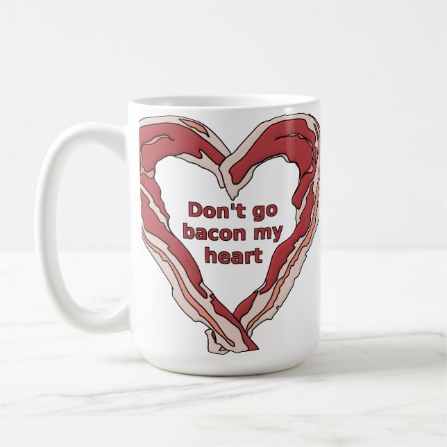 Ne Baconise Pas Mon Cœur Mug Drôle (Gauche)