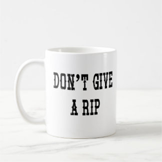Ne donnez pas de café de Rip Mug