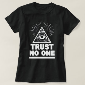 Ne faire confiance à aucun T-shirt