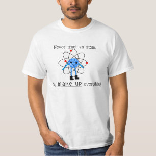 Ne faites jamais confiance à un T-shirt d'atome