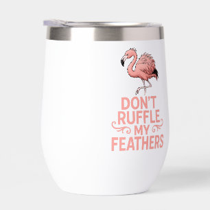 Ne froissez pas mes plumes Citation drôle de flama