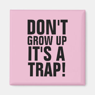 NE GRANDS PAS, C'EST UN TRAP ! MAGNET