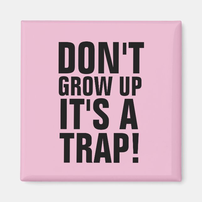 NE GRANDS PAS, C'EST UN TRAP ! MAGNET (Devant)