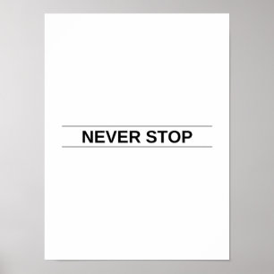Ne jamais s'arrêter - Poster de motivation