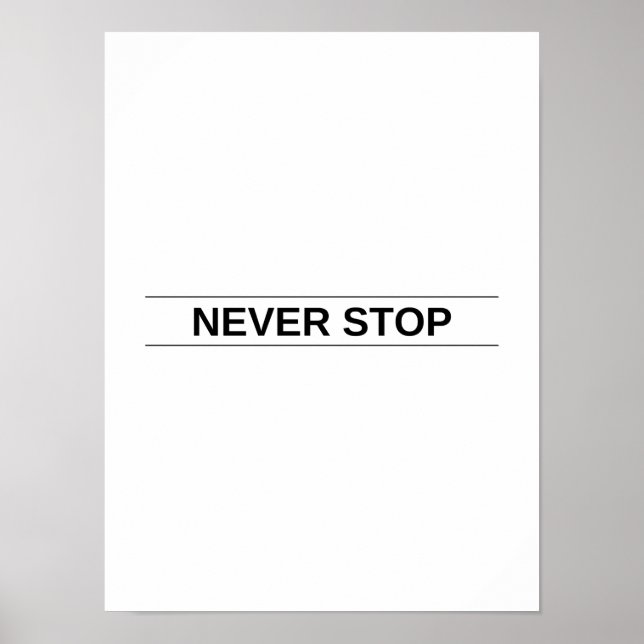 Ne jamais s'arrêter - Poster de motivation (Devant)