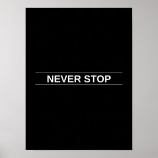Ne jamais s'arrêter - Poster de motivation