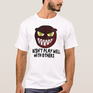 Ne joue pas bien avec d'autres, le T-shirts des