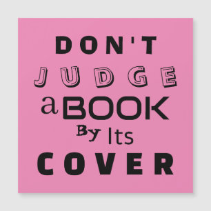 "Ne juge pas un livre par sa couverture" Citer car