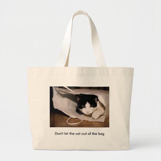 Ne laissez pas le chat hors du sac