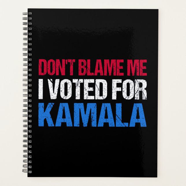 Ne me blâme pas d'avoir voté pour Kamala I (Devant)