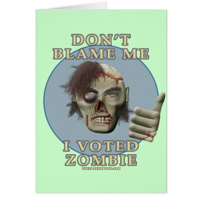Ne me blâmez pas, j'a voté le zombi (Devant)