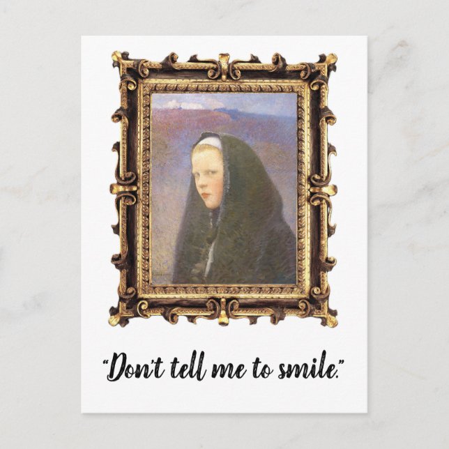"Ne me dites pas de sourire" Carte postale féminis (Devant)