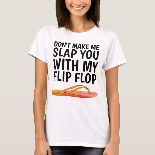 NE ME FAIS PAS T'ÉCLATER AVEC MES T-shirts FLIP FL (Devant)