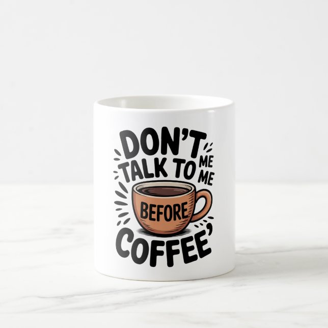 Ne Me Parle Pas Avant Le Café Mug Drôle (Centre)