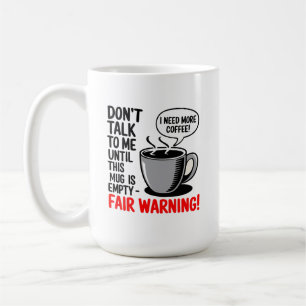 Ne Me Parlez Pas Tant Que Cette Tasse n'est Pas Vi