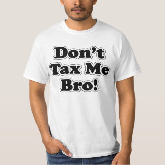 Ne me taxez pas le t-shirt Bro