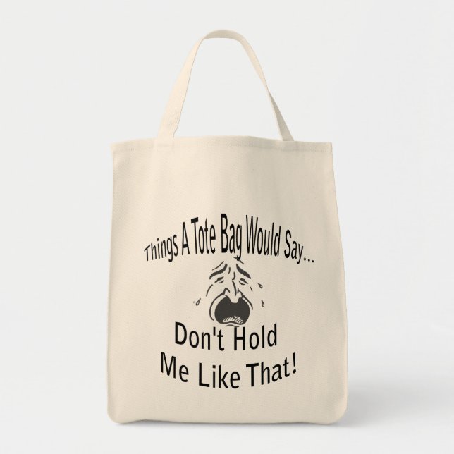 Ne Me Tenez Pas Comme Ce Sac fourre-tout (Devant)