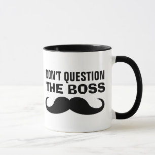 NE METTEZ PAS EN QUESTION LES BOSS Coffee Mugs