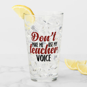 Ne m'oblige pas à utiliser mon verre vocal enseign