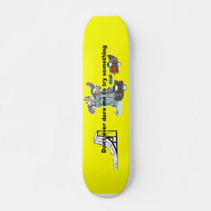 Ne m'ose pas skateboard