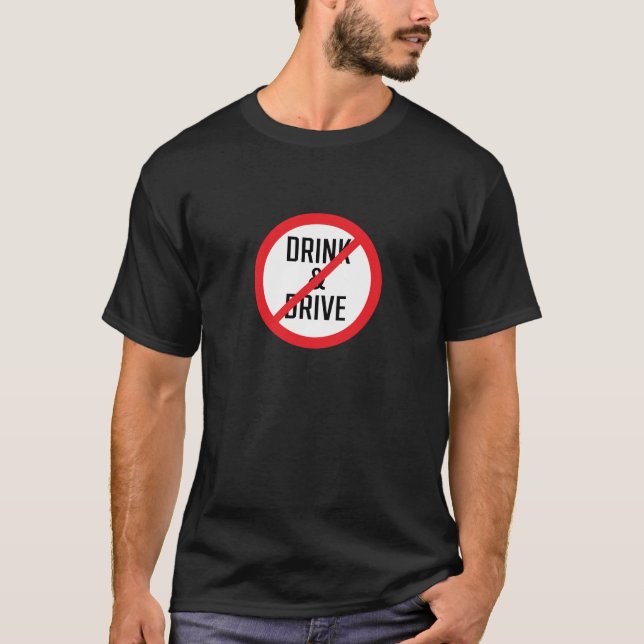 Ne pas boire et le panneau de lecteur | T-shirt fo (Devant)