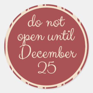 Ne pas ouvrir jusqu'au 25 décembre Stickers par Sc