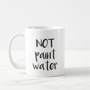 Ne pas peindre la tasse de l'eau
