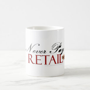 Ne payez au détail jamais - la tasse de café