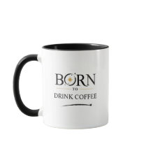 Né pour boire du café - Personnalisation de mug