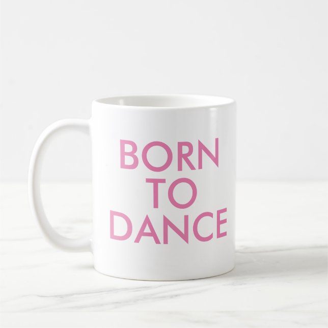 Né pour danser Mug | Considérant cadeau (Gauche)