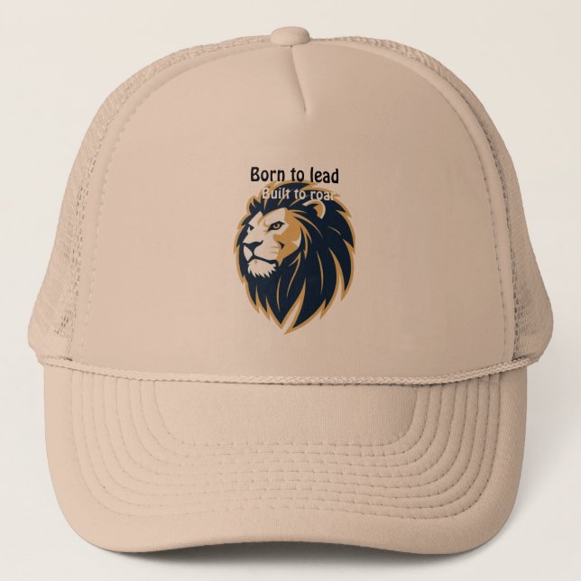 Né pour diriger. Construit pour rugir. Casquette d (Devant)