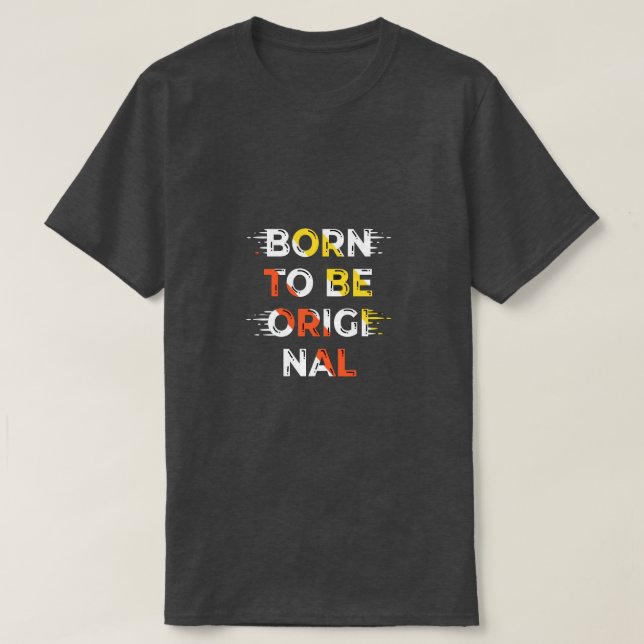 Né pour être original – T-Shirt à typographie mini (Design devant)
