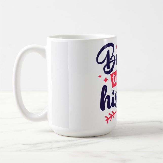 Né pour faire de l'histoire-café Mug (Gauche)