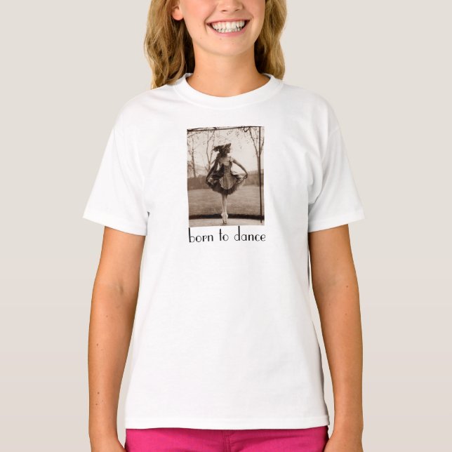 Né pour le T-shirt de la fille de la danse (Devant)