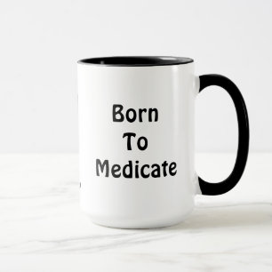 Né Pour Médeciner La Mug