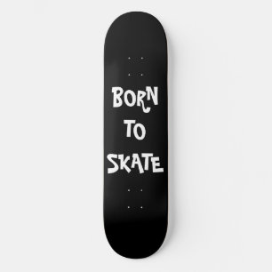 Né pour skate Skateboard Deck