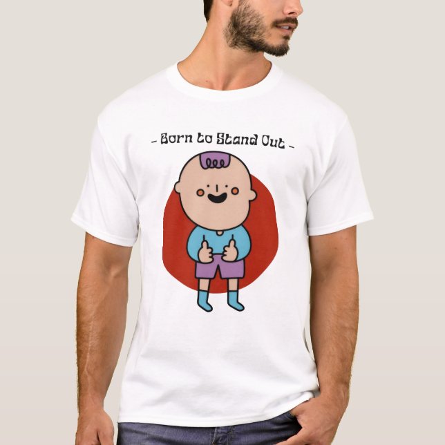 Né pour Stand Out T-Shirt : Unique & Bold Style! (Devant)