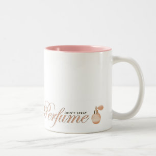 Ne pulvérisez pas la tasse de parfum