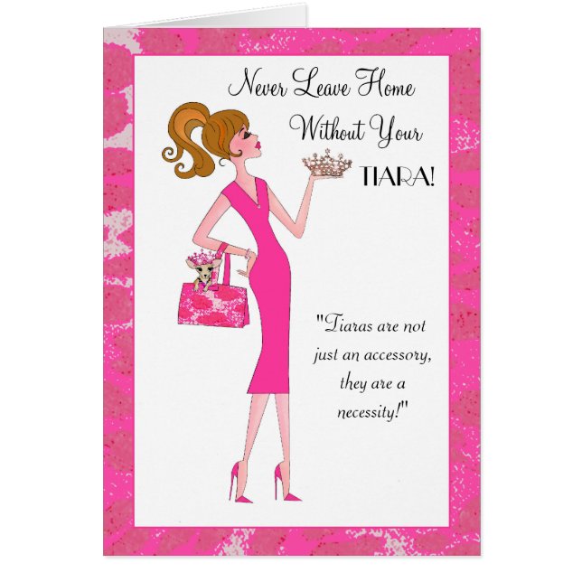 "Ne Quittez Jamais La Maison Sans Votre Tiara !" (Devant)